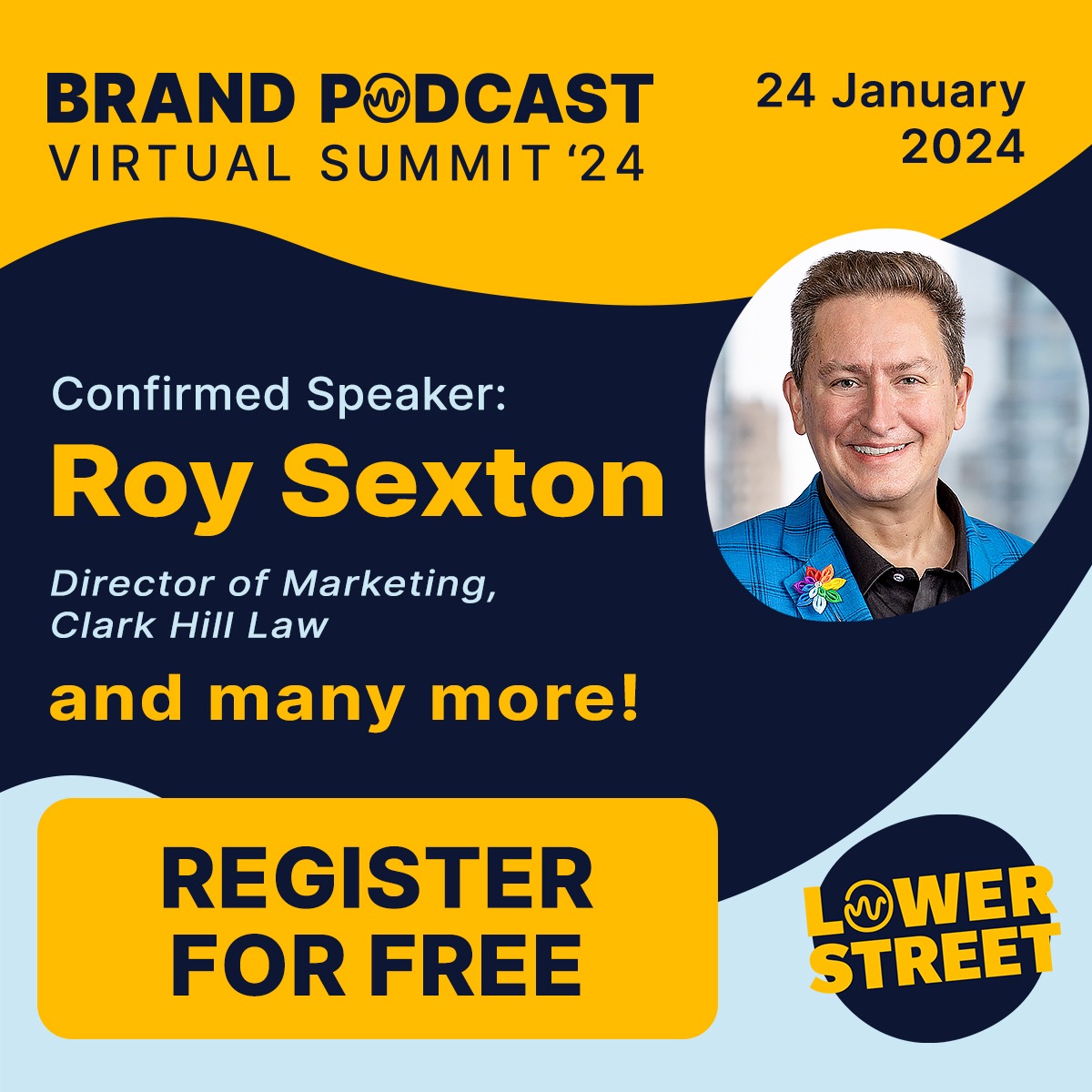 The first Brand Podcast Virtual Summit organized by Lower Street will